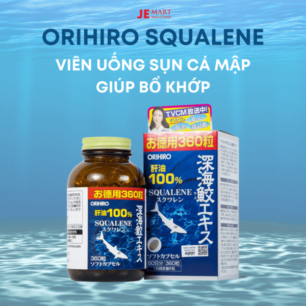Viên uống Orihiro Squalene 360 viên Nhật Bản
